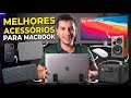 Os Melhores Acessórios Para MacBook - de R$ 30,00 a R$ 5.000,00