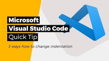 💻Microsoft Visual Studio Code - 3 ways how to change indentation - A quick tip