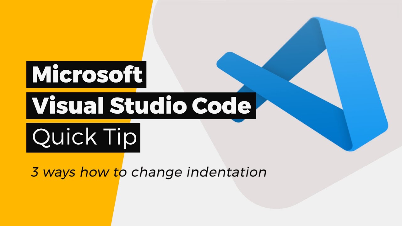 Microsoft Visual Studio Code 3 Ways How To Change Indentation A microsoft-visual-studio-code-3-ways-how-to-change-indentation-a