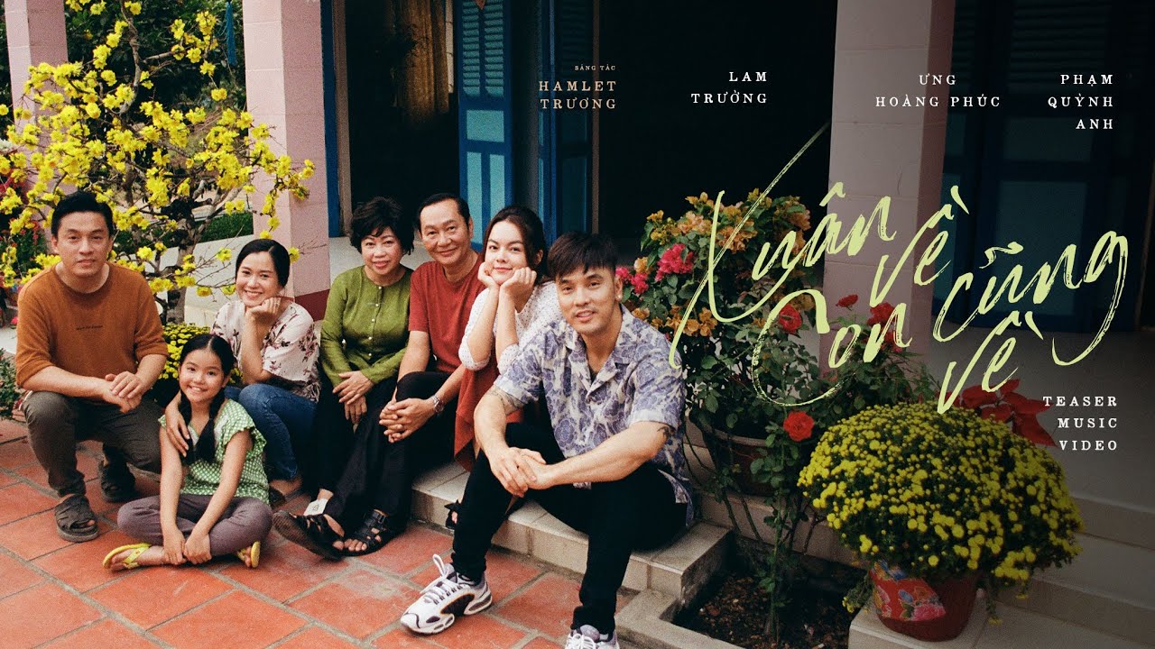 Xuân về con cũng về - Official Teaser | Lam Trường - Ưng Hoàng Phúc - Phạm Quỳnh Anh.