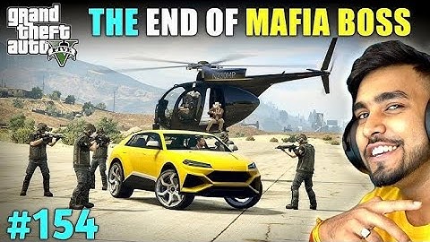 THE END OF MAFIA BOSS | GTA 5 GAMEPLAY #154Uploaded