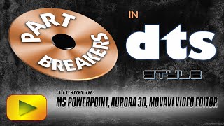 PART BREAKER SERIES IN DTS LOGO STYLE | FOR VIDEO EDITING | IN HIGH QUALITY 