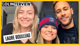 Laure Boulleau se confie comme rarement sur le CFC, le PSG et Messi-Neymar-Mbappé | Colinterview