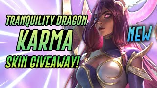 TRANQUILITY DRAGON KARMA GIVEAWAY AND TOP LANE!