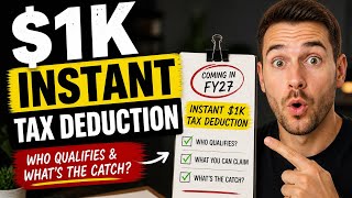 $1K Instant Tax Deduction Explained: Who Qualifies & What’s The Catch?