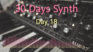 30 Days Synth — Day 18