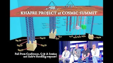 KHAFRE PROJECT at COSMIC SUMMIT: Full Press Conference, Q & A Session and ZAHI