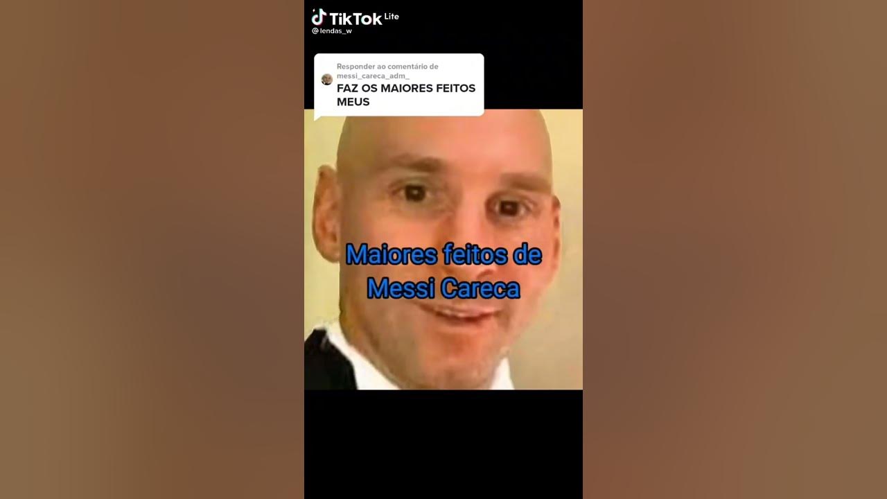 messi careca video｜Pesquisa do TikTok