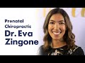 Prenatal Chiropractic with Dr. Eva Zingone