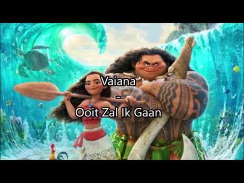 Vaiana - Ooit Zal Ik Gaan Lyrics - Youtube