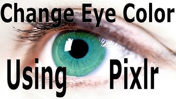 Change Eye Color Simple using  pixlr EDITOR fast and easy