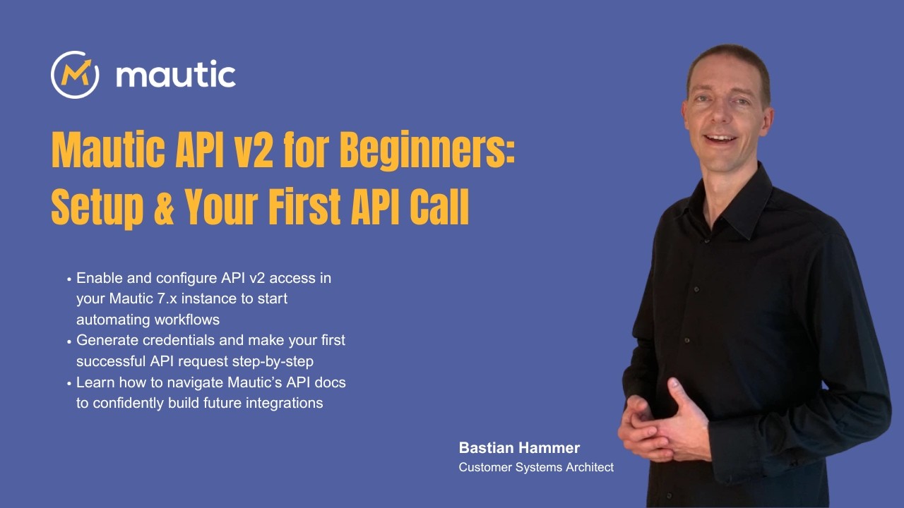 Mautic API v2 for Beginners: Setup & Your First API Call - YouTube