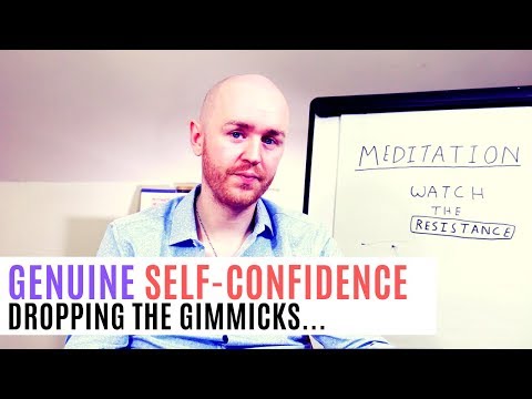 Video: How To Develop Genuine Self-confidence