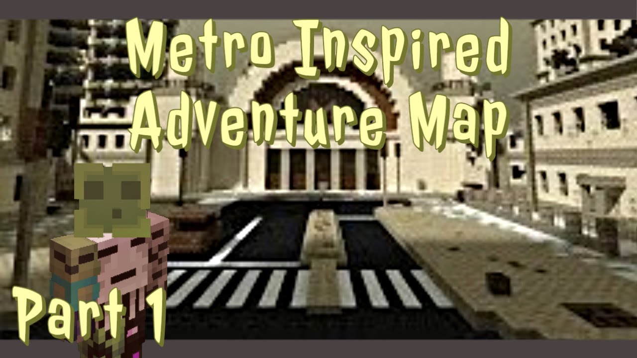 Minecraft - Metro Post Apocalypse Adventure Map #1 - YouTube