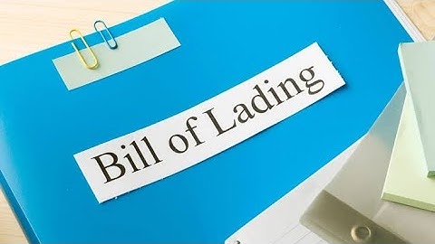 What is a Bill of Lading? | Essential Guide to Shipping Documents & Logistics