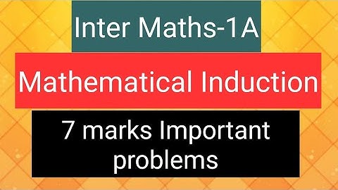 Inter Maths-1A- Mathematical Induction - 7 marks Important problems