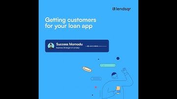 Getting customers for your loan app