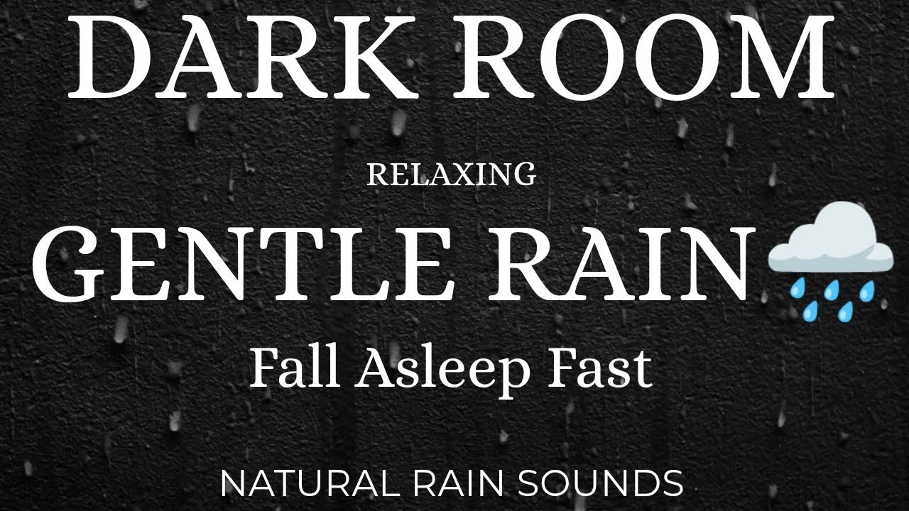 Gentle Rain at Night – Fall Asleep Fast with Calm Rain Sounds