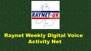 Raynet Weekly Digital Voice Activity Net