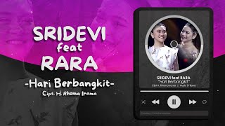 SRIDEVI FEAT RARA - HARI BERBANGKIT LIRIK