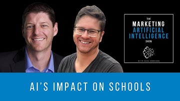 AI’s Impact on Schools - The Marketing AI Show with Paul Roetzer and Mike Kaput