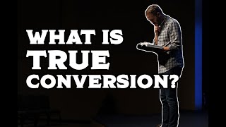 What Is True Conversion?