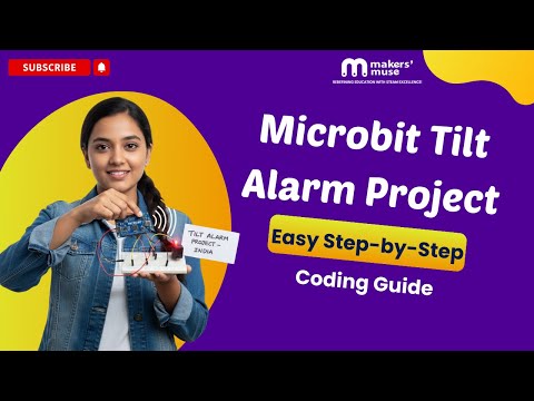 How to Build a Tilt Alarm with Micro:bit | Easy Step-by-Step Coding Guide