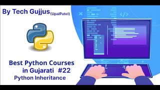 Learn about Python Inheritance fully explained || Python Inheritance || Tech Gujjus