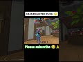 GRANDMASTER PUSH CS-RANKED 😘#freefire #trending #shorts