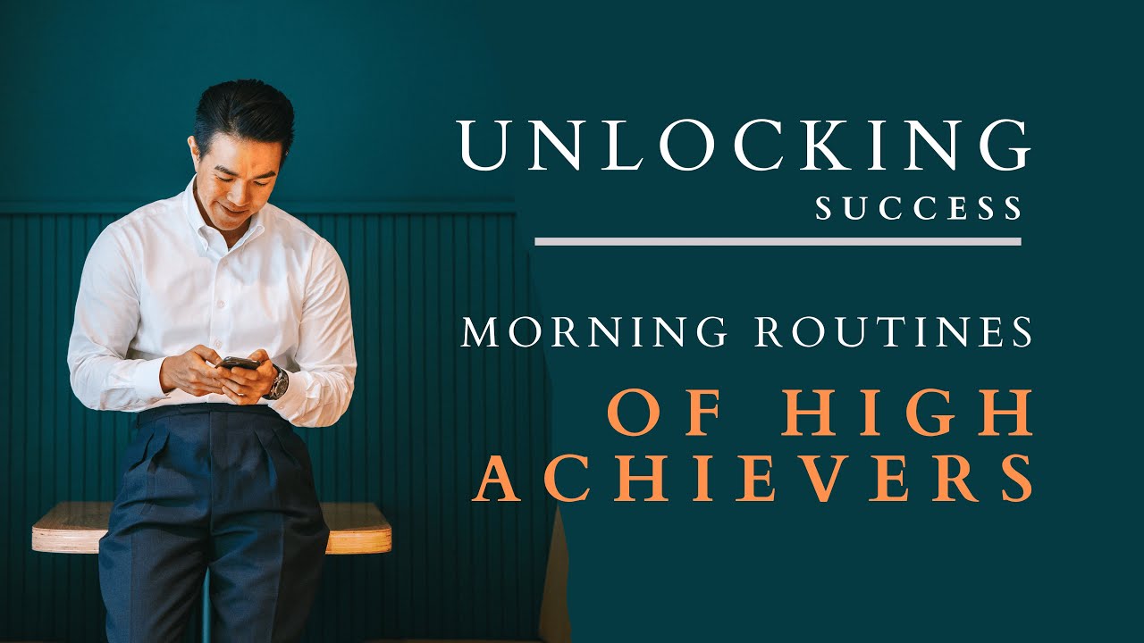 Unlocking Success: Morning Routines of High Achievers - YouTube