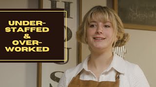 Understaffed and Overworked!