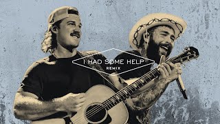 Post Malone, Morgan Wallen - I Had Some Help (Mentol Remix)