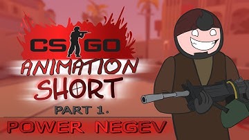 CS:GO Animation - SHORT Power Negev