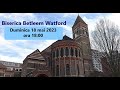 Biserica betleem watford 18062023