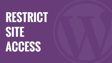 How to Restrict WordPress Site Access by IP or Logged In Users