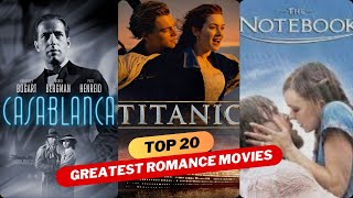 Top 20 Greatest Romance Movies Of All Time, Ranked