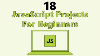 18 JavaScript Pojects for Beginners to Advance | JavaScript Tutorials | Web Development