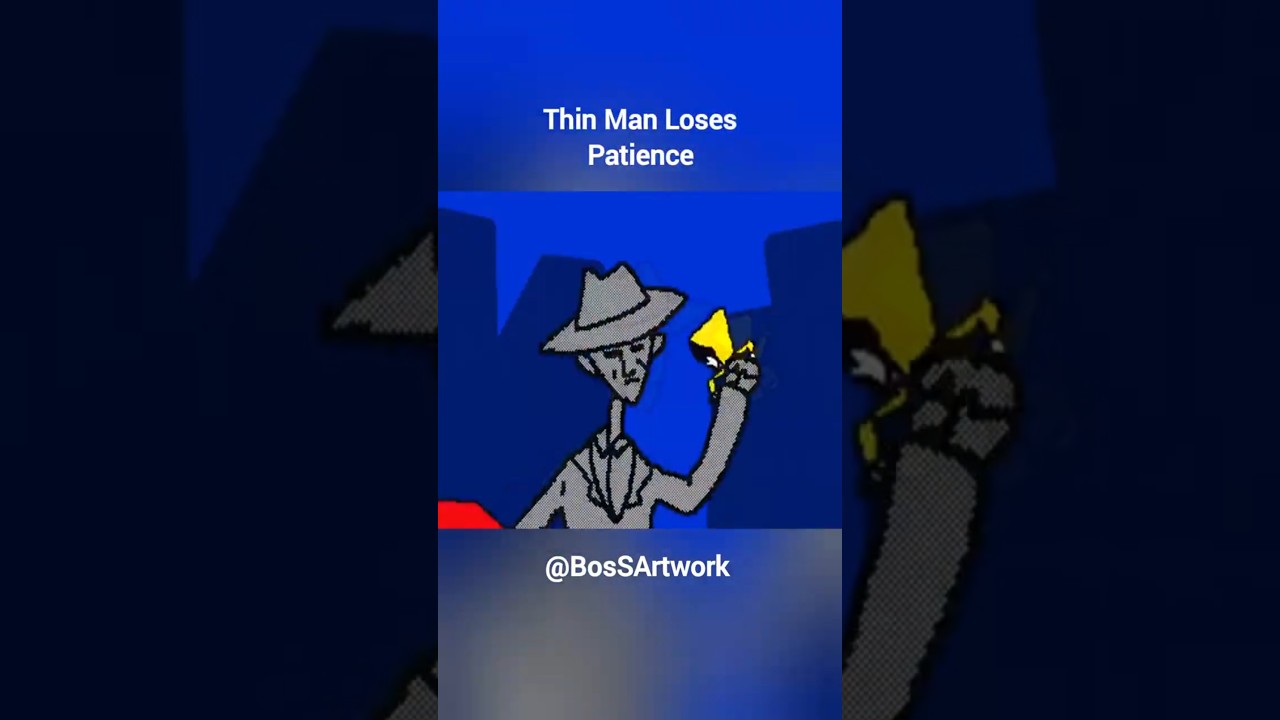 Thin Man Loses His Patience 