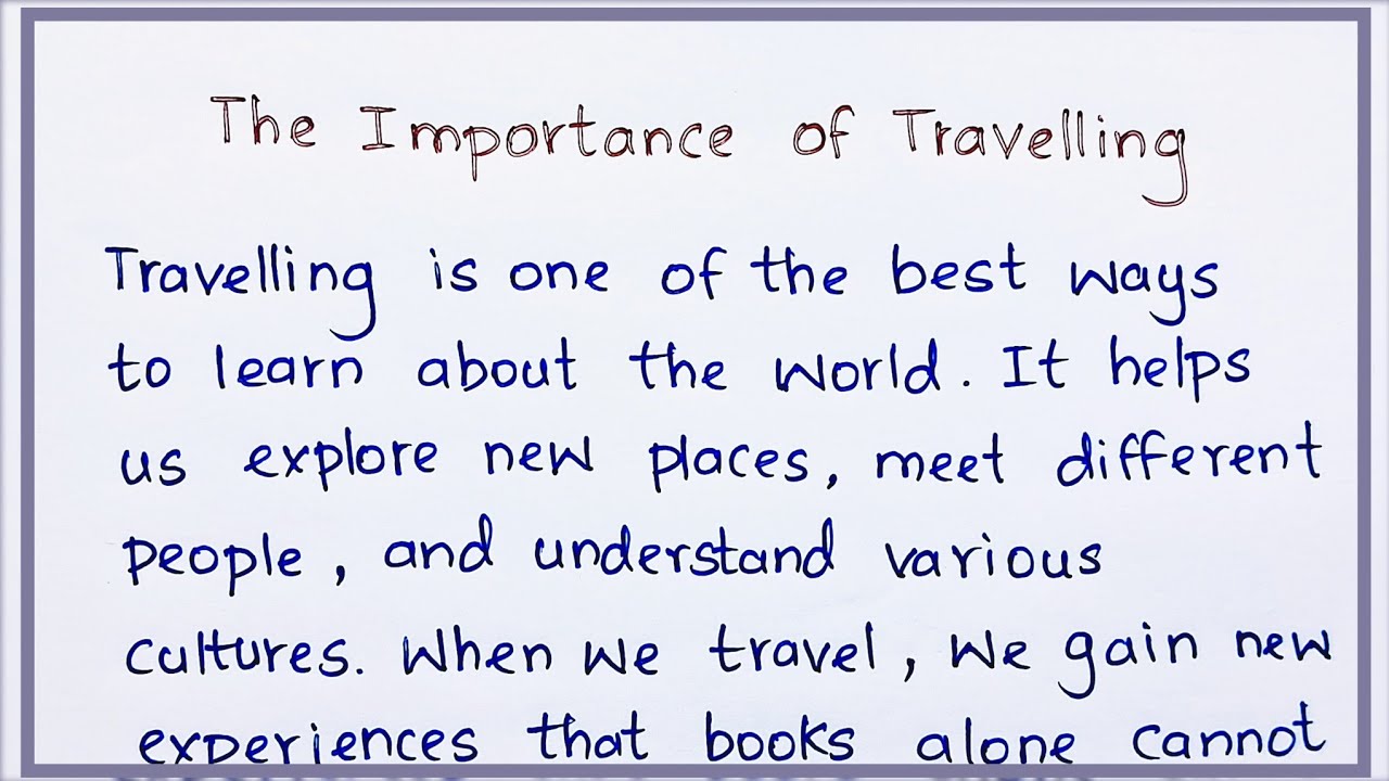 Importance of Travelling | Essay about Importance of Travelling | Nifty’s English