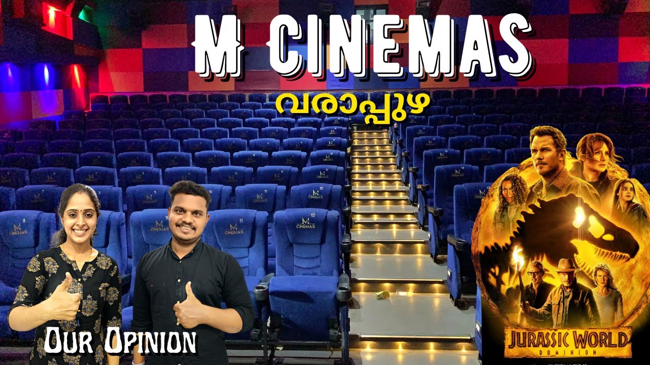 m-cinemas-varapuzha-jurassic-world-dominion-malayalam-review-kochi