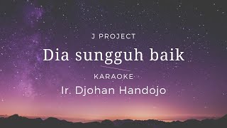 Dia sungguh baik | He is so good | Karaoke | Minus one | Lyrics | HQ Audio | Chord