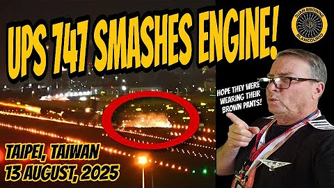 UPS 747-8 Runway Strike 13 Aug Taipei, Taiwan