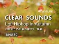 秋の夜長を感じさせる 秋のBGM【商用利用可・空間演出BGM】CLEAR SOUNDS -Lofi Hiphop in Autumn-（4154）WHITE BGM