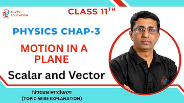 Scalar and Vector | Class 11 Physics | Chapter 3 Motion in a Plane | 2025-26 #vector #scalars