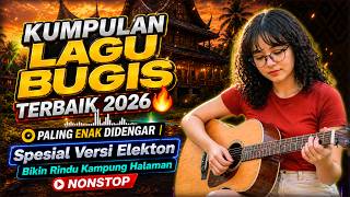 LAGU BUGIS ELEKTON 2026 FULL BASS 🔊 LAGU BUGIS TERBAIK VIRAL TIKTOK PALING DICARI FULL ALBUM NONSTOP