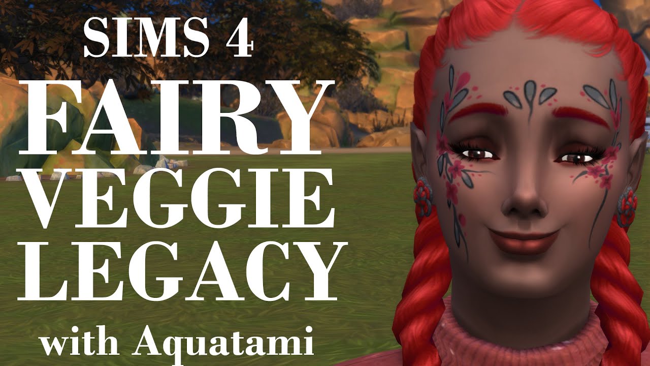 Sims 4 - FAIRY VEGGIE LEGACY - G6P9