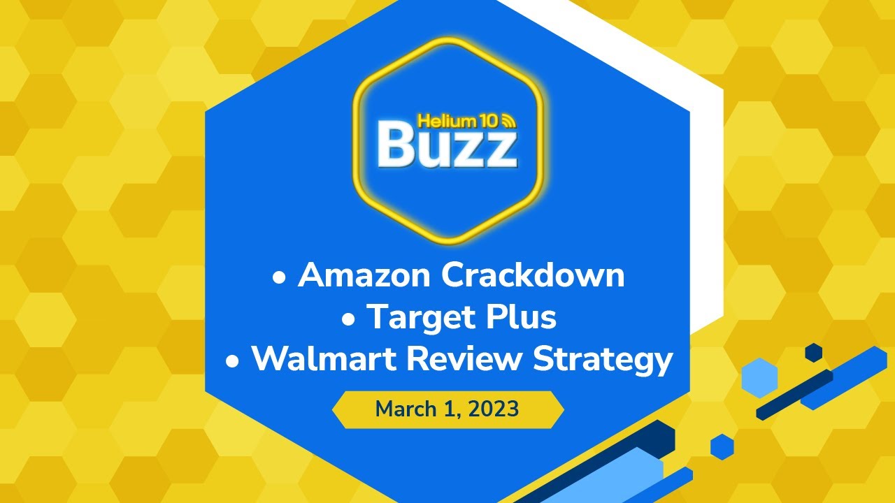 Target Buzz Amazon Crackdown | Target Plus | Walmart Review Strategy - Weekly Buzz ...