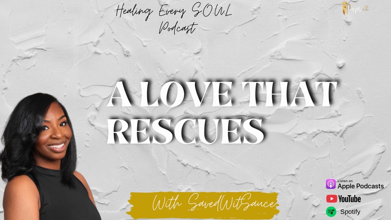 A Love That Rescues