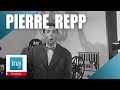 Pierre Repp "On ne badine pas avec l'amour" | Archive INA