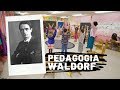 ¿QUÉ Y CÓMO ES LA PEDAGOGÍA WALDORF?